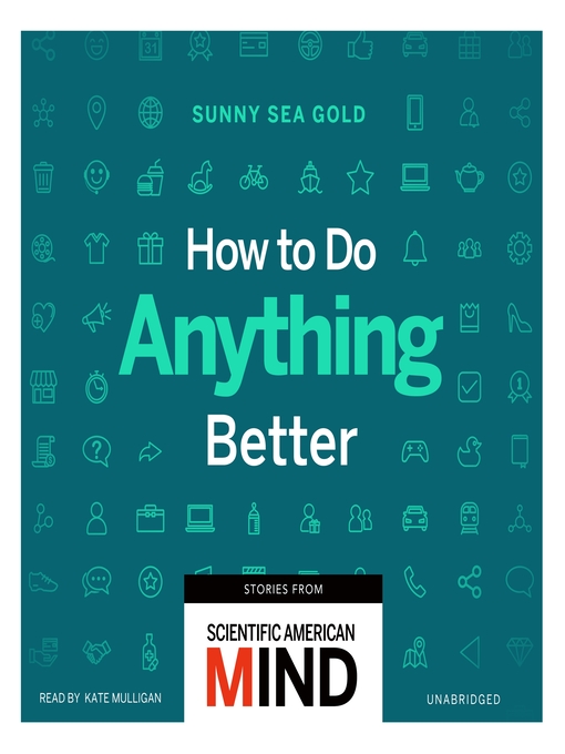 Title details for How to Do Anything Better by Sunny Sea Gold - Available